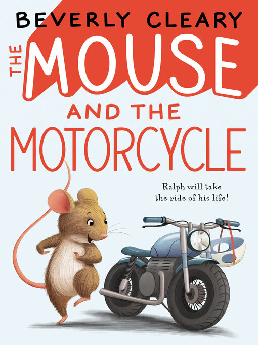 Title details for The Mouse and the Motorcycle by Beverly Cleary - Available